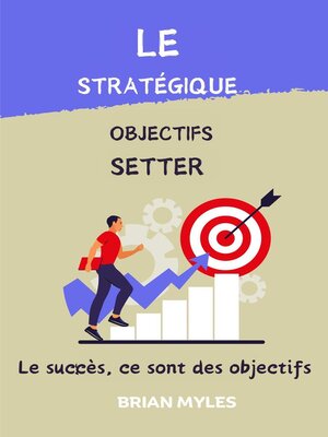 cover image of Le Stratégique Objectifs Setter